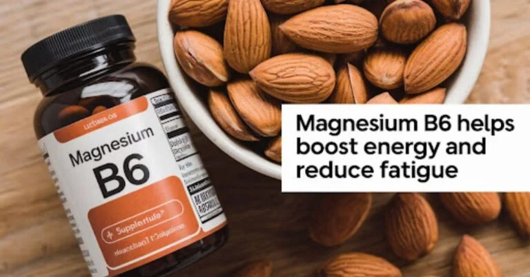 How Magnesium B6 Helps Boost Energy and Reduce Fatigue
